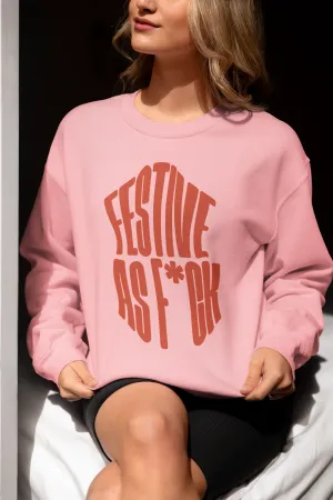 Festive as F*ck Women’s Sweatshirt