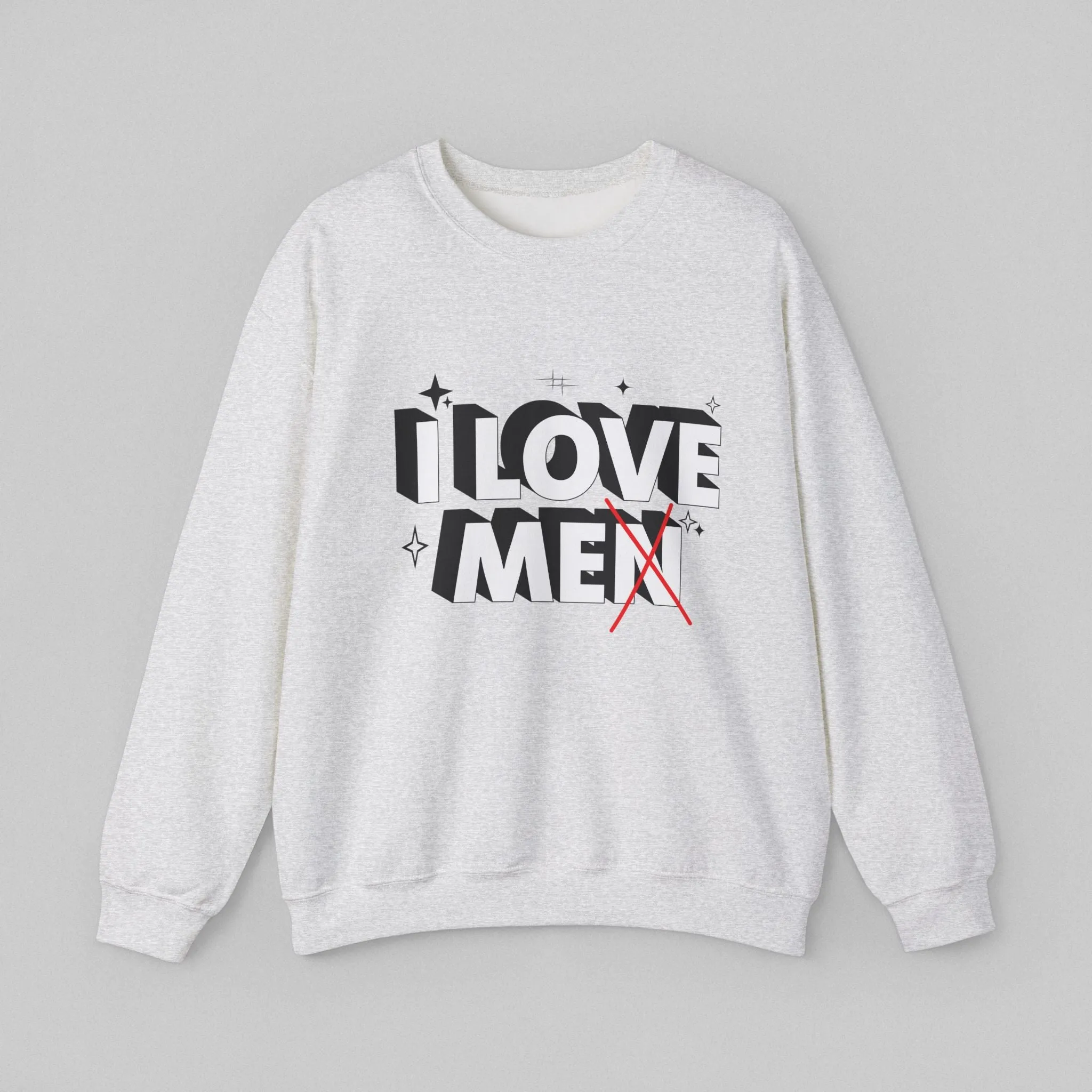 I love Men! Women's Sweatshirt
