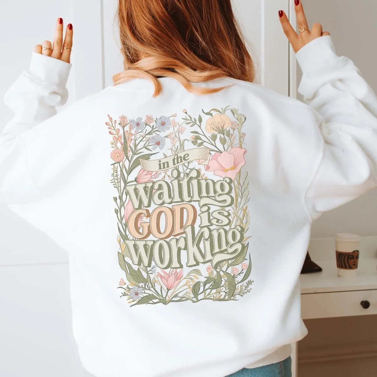 In The Waiting God Is Working Graphic Wholesale Sweatshirt Back Design - Quick Shipping