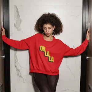 OH LA LA Women’s Sweatshirt