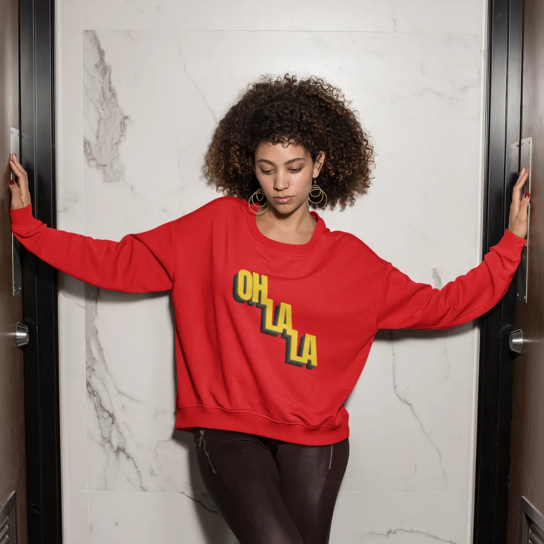 OH LA LA Women’s Sweatshirt